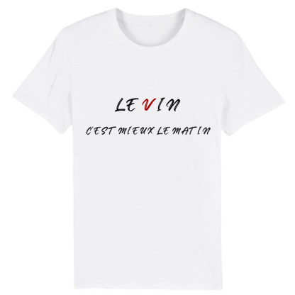 T-shirt 'LE VIN C'EST MIEUX LE MATIN' Ver.2