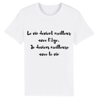 T-shirt 'Le vin devient meilleur avec l’âge. Je deviens meilleure avec le vin'