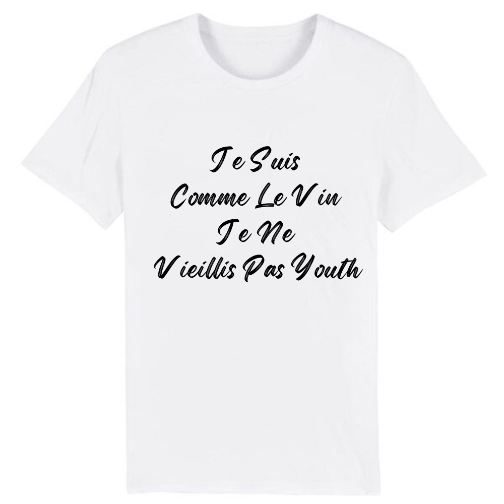 T-shirt 'Je Suis Comme Le Vin Je Ne Vieillis Pas Youth T-shirt'