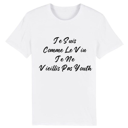 T-shirt 'Je Suis Comme Le Vin Je Ne Vieillis Pas Youth T-shirt'