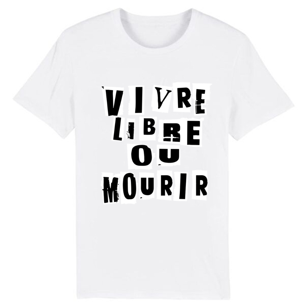 T-shirt Texte 'Vivre libre ou mourir'