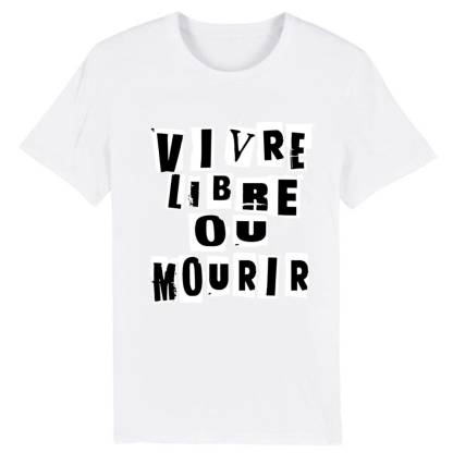T-shirt Texte 'Vivre libre ou mourir'
