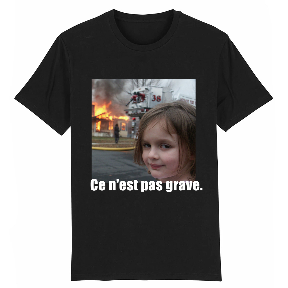 T-shirt Adulte Image Amusante 'Ce n'est pas grave' Costume
