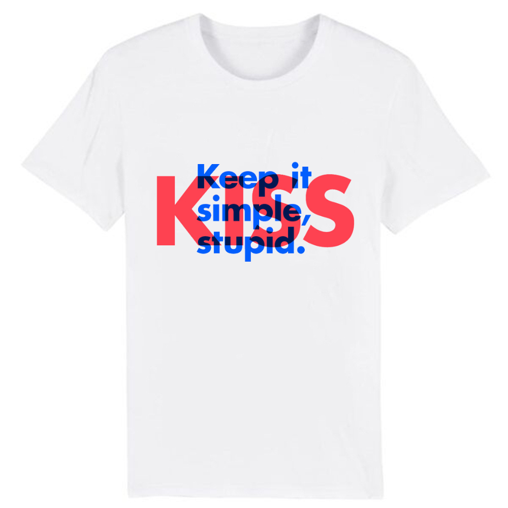 T-shirt 'Keep it. Simple Stupide'