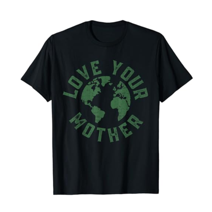 Adult Earth Day Every Day Love Your Mother Planet Environmentalist Nature Lovers Black Short Sleeve T-shirt