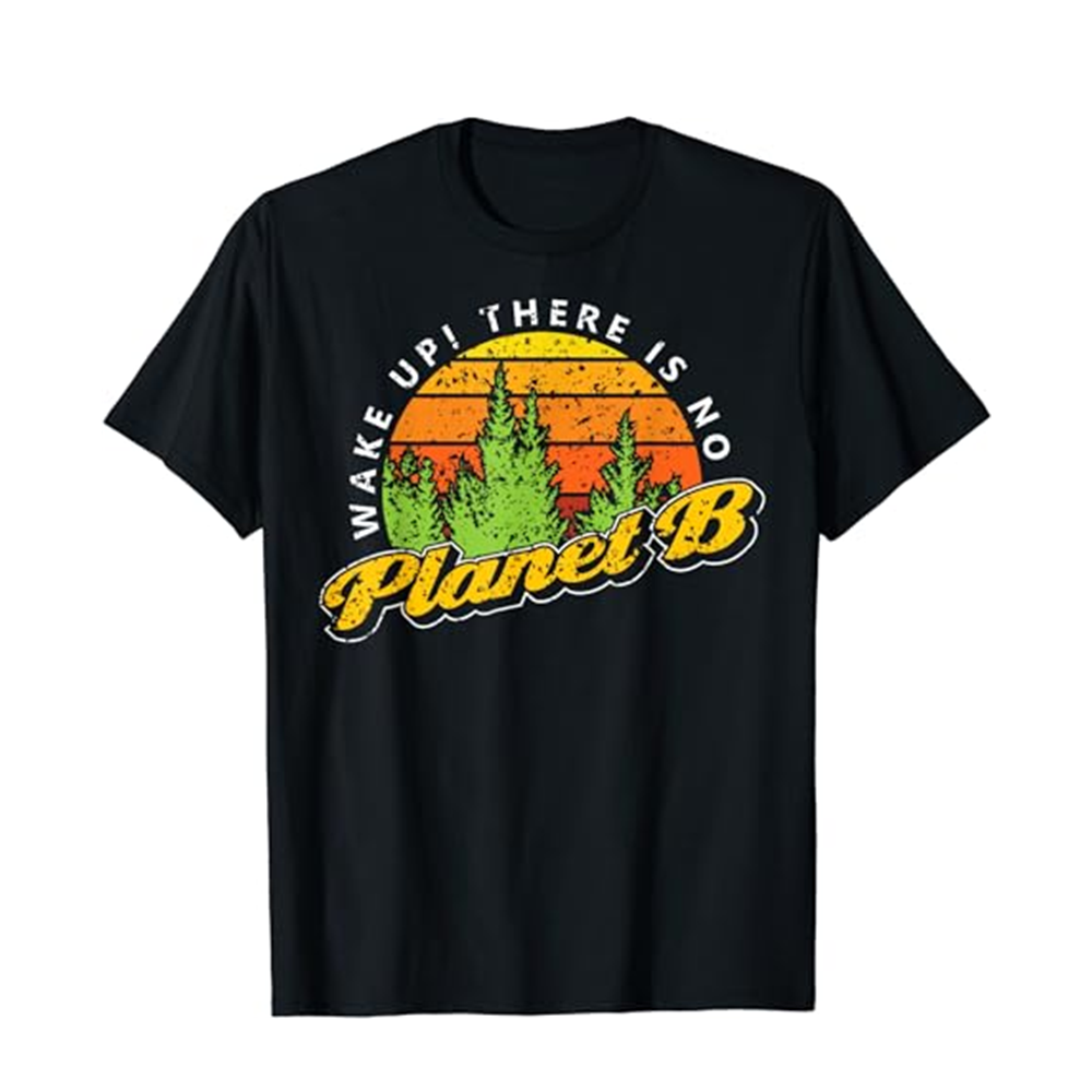 Adult Unisex Wake Up! There Is No Planet B Vintage Black Short Sleeve T-shirt Outfits Top Costume