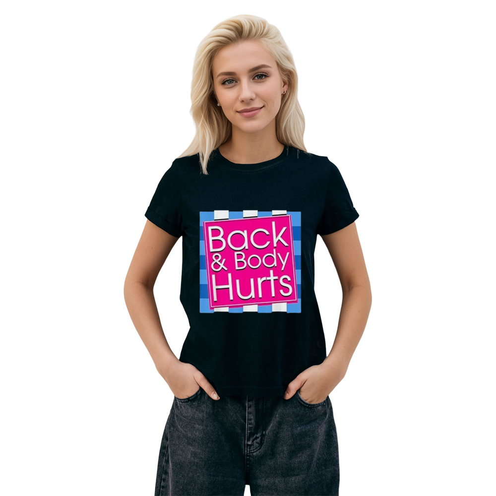 Adult Funny Back Body Hurts Quote Exercise Fitness Gym Workout Sport Black T-shirt Costume