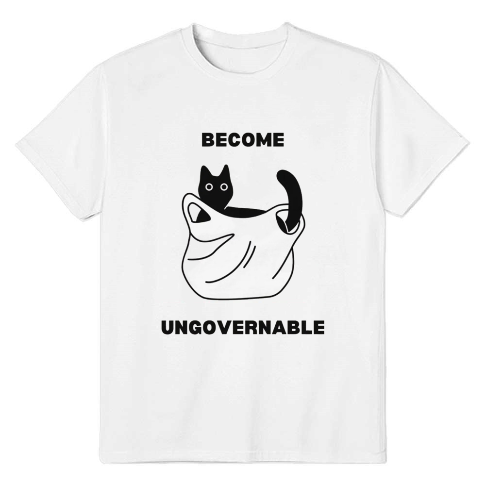Become Ungovernable Cat In Plastic Grocery Bag Unhinged  Pet Lover White T-shirt