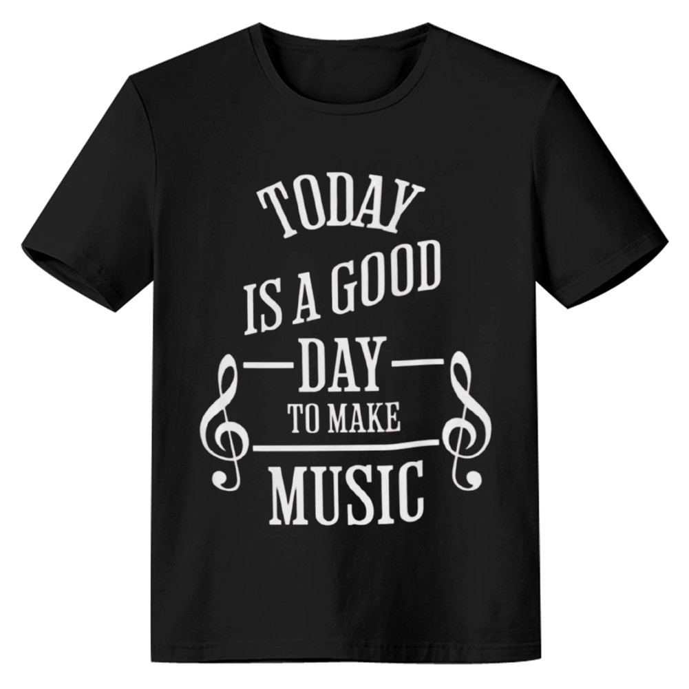 Adult Unisex It's A Good Day To Make Music Quote Music Lover Black T-shirt