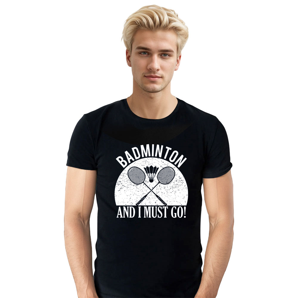 Adult Unisex Badminton And I Must Go Black Sport T-shirt Costume