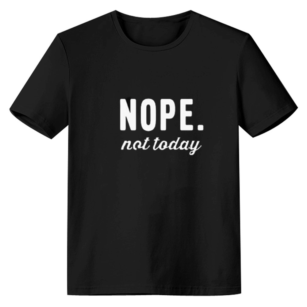 Adult Unisex Nope Not Today Funny Letter Black T-shirt Costume