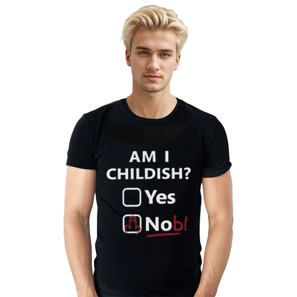Adult Unisex Am I Childish Funny Black T-shirt Costume