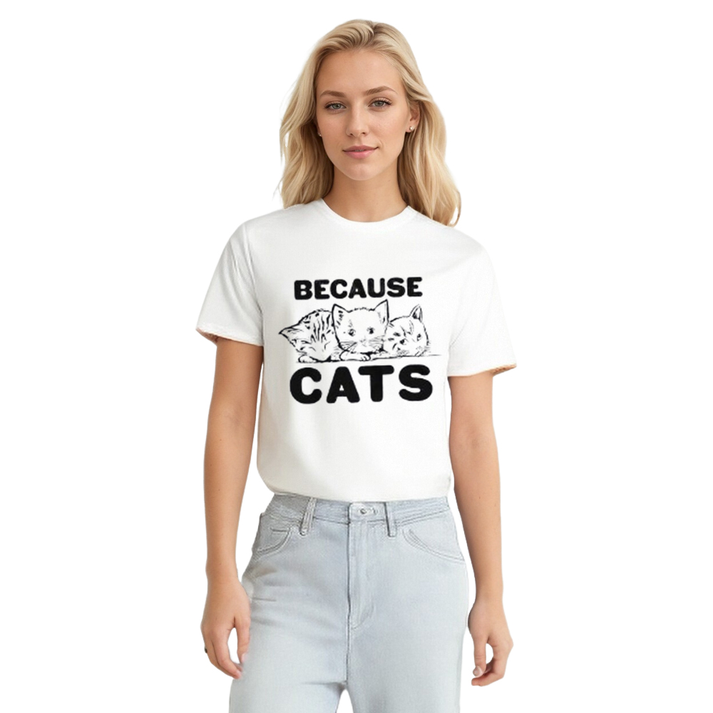 Adult Unisex Because Cats Funny Pet Animals White T-shirt Costume
