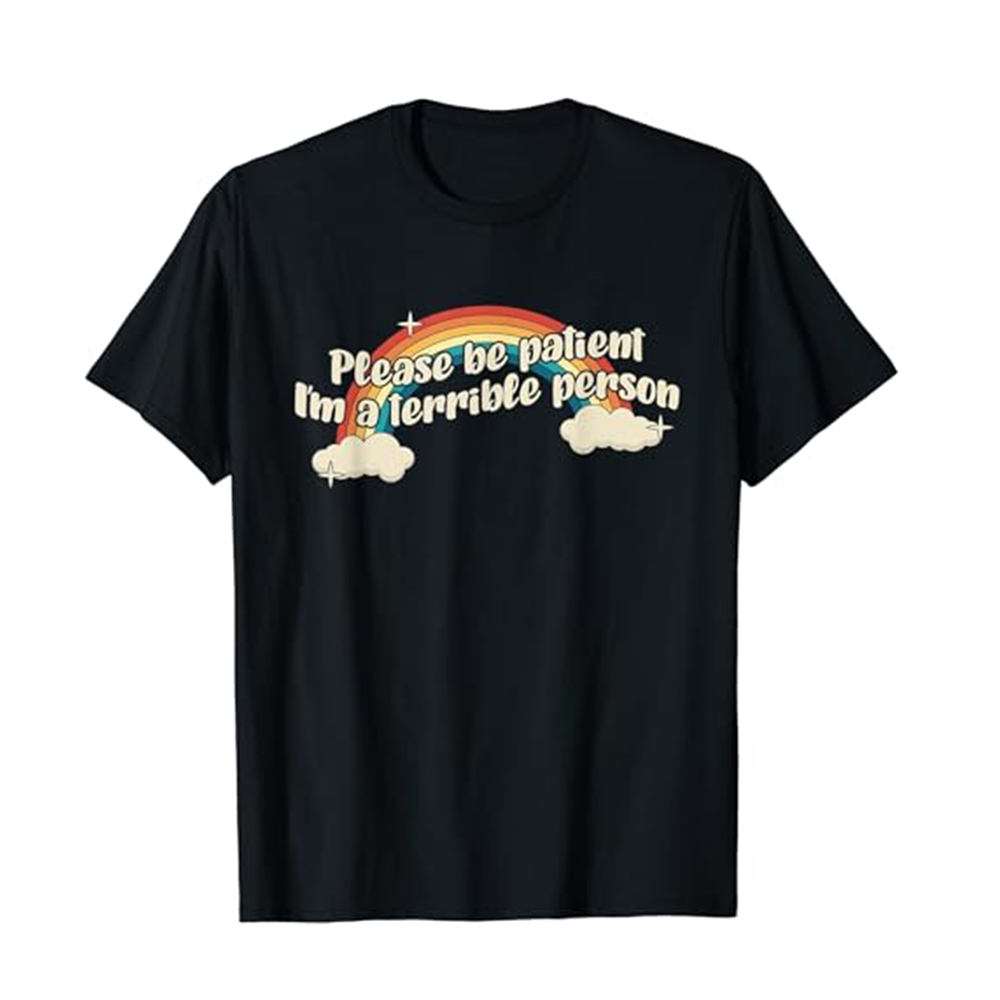 Adult Please Be Patient Funny Black Short Sleeve T-shirt Outfits Top Costume