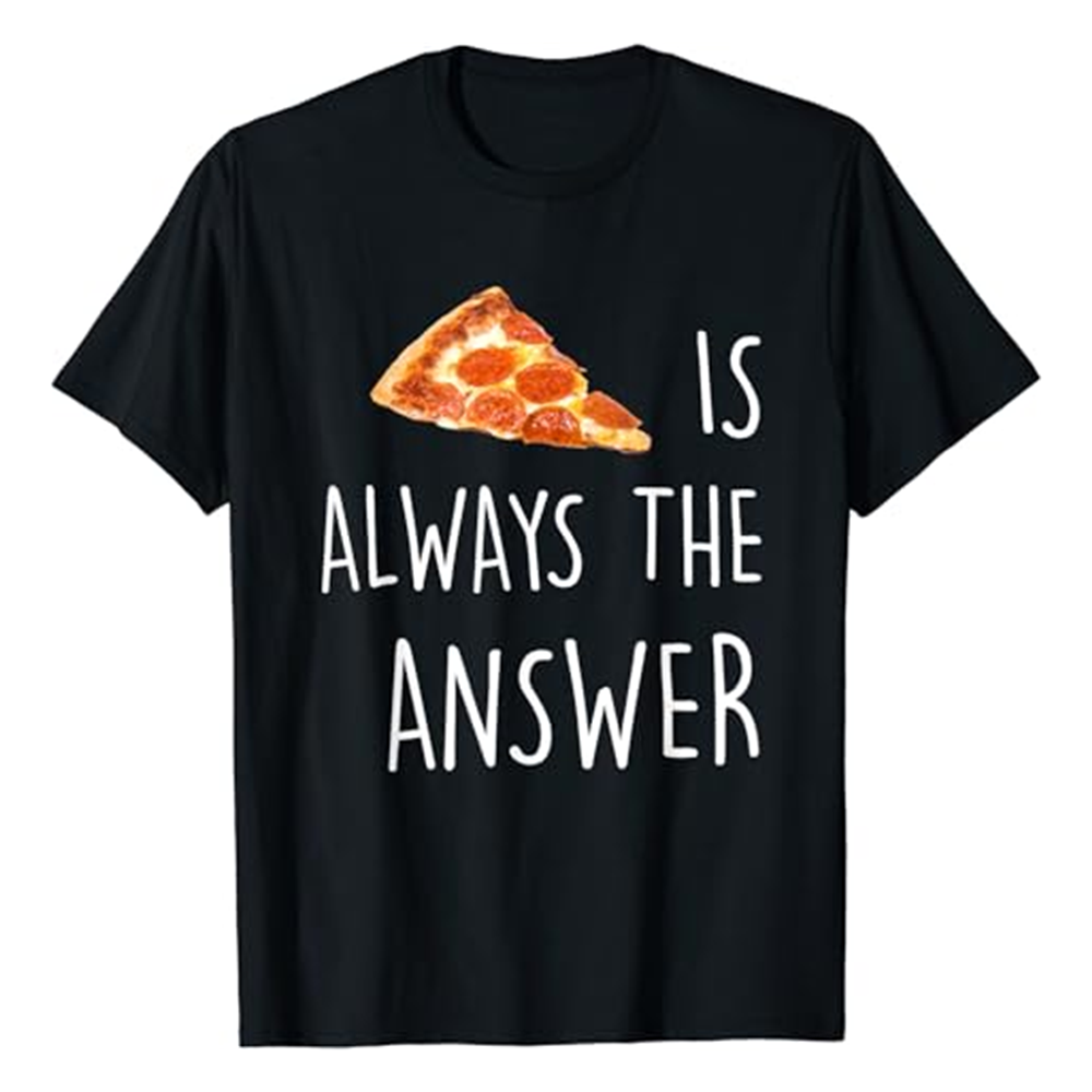 Adult Unisex Pizza Is Always The Answer Food Lover Black Short Sleeve T-shirt Costume
