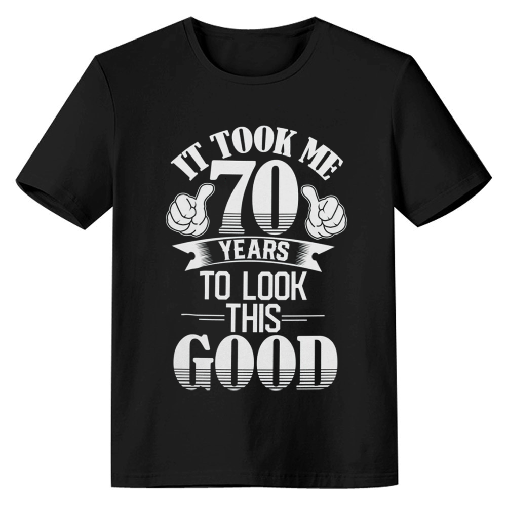 Adult Unisex Funny 70th Birthday Party Black Short Sleeve T-shirt 