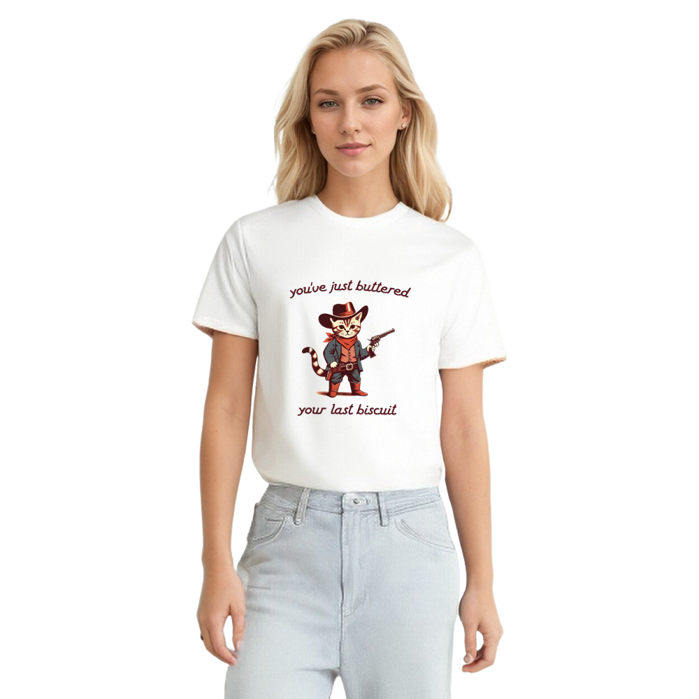 Adult Unisex You've Just Buttered Your Last Biscuit Cat Pet Lover White T-shirt