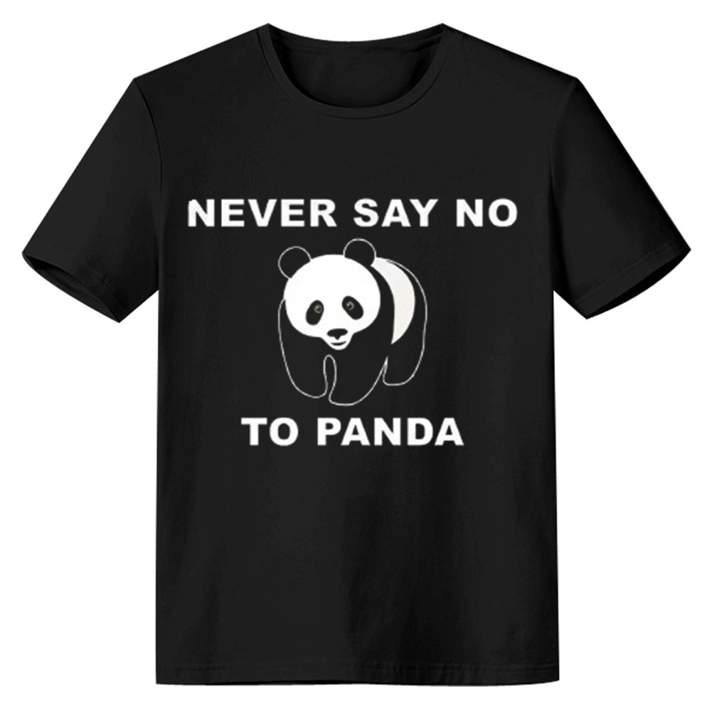 Adult Unisex Never Say No To Panda Wild Animals Panda Lover Black T-shirt Costume