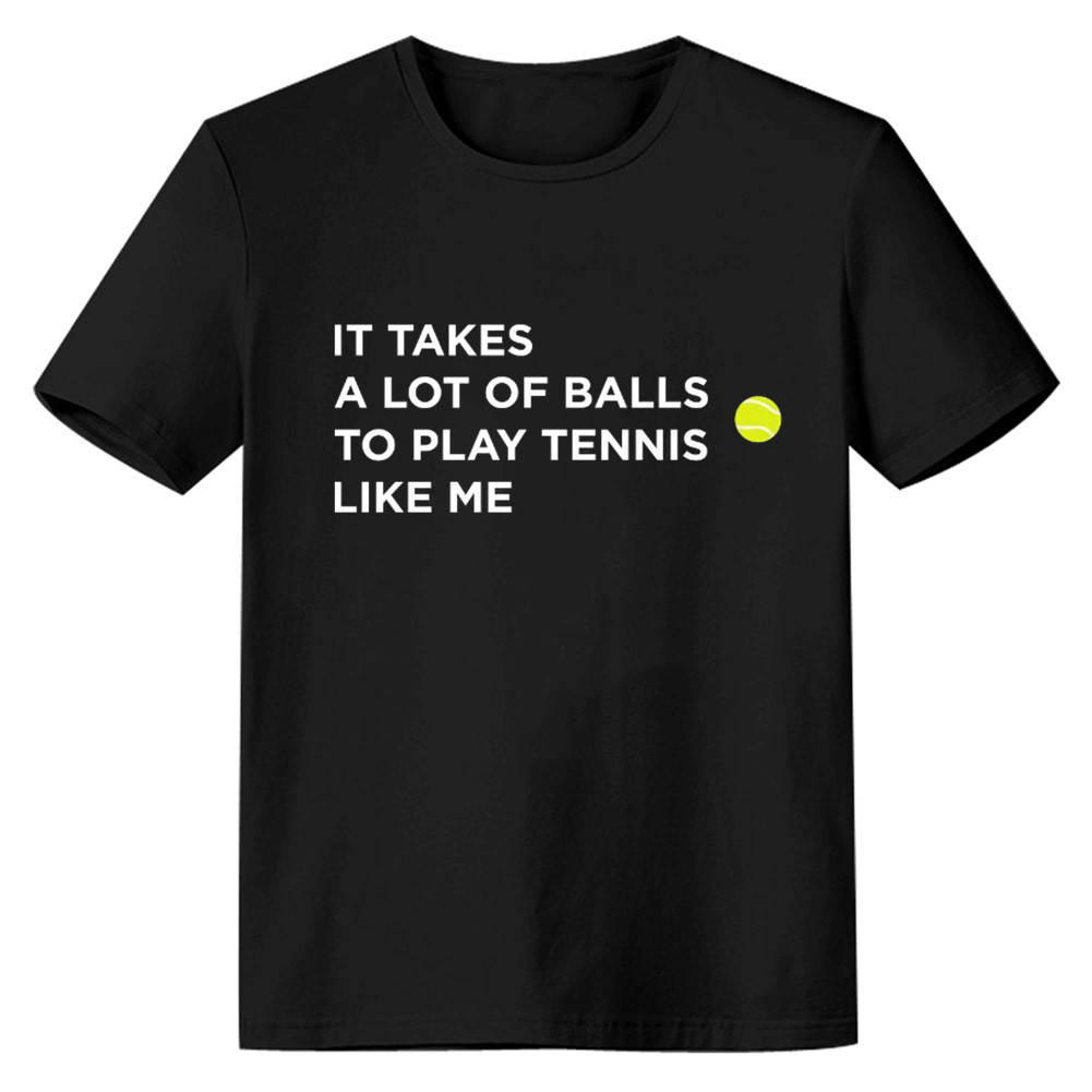 Adult Unisex  It Takes A Lot Of Balls Tennis Sport Lover Black T-shirt Costume