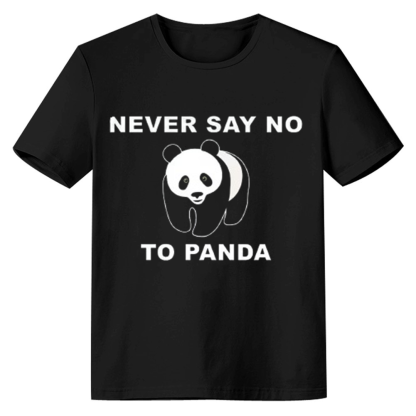 Adult Unisex Never Say No To Panda Wild Animals Panda Lover Black T-shirt Costume