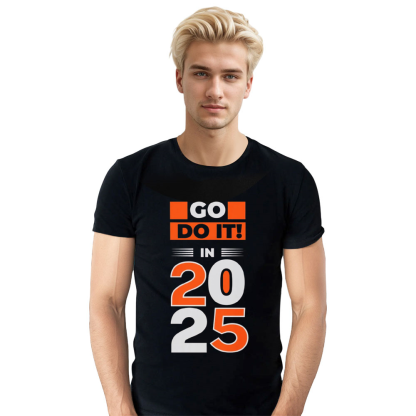 Adult Unisex 2025 Go Do It In New Year Black Festival T-shirt