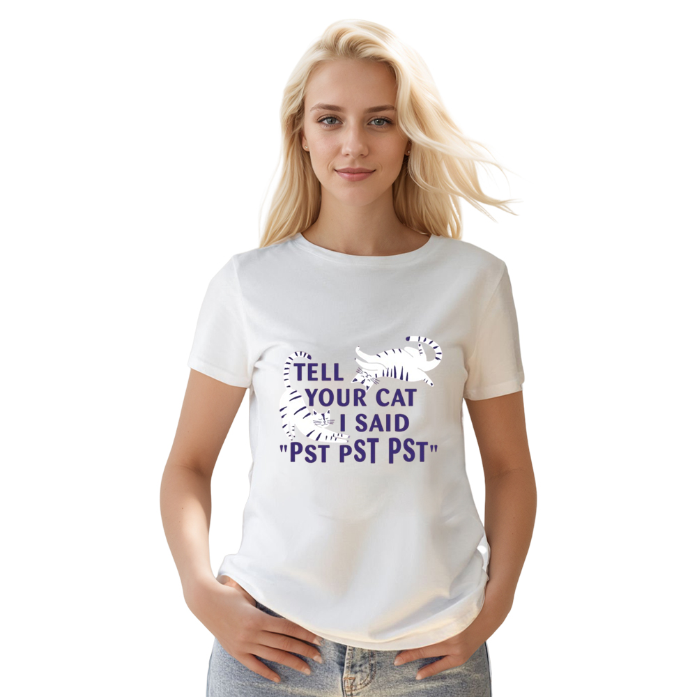 Tell Your Cat Relaxed Fit Tee Adult Unisex Animals Lover White T-shirt