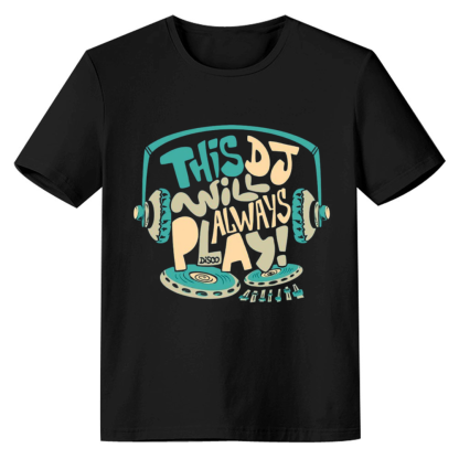 Adult Unisex This DJ Will Always Play Music Lover Black T-shirt