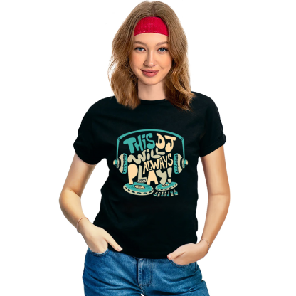 Adult Unisex This DJ Will Always Play Music Lover Black T-shirt