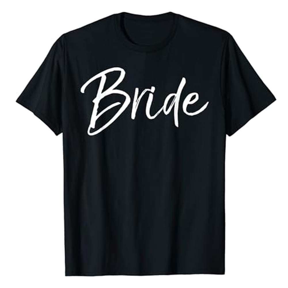 Adult Matching Getting Ready Bride Wedding Gifts Bachelor Party Black T-shirt Costume
