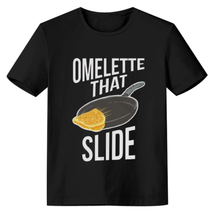 Adult Unisex Omelette That Slide Funny Punny Tee Food Lover Black T-shirt