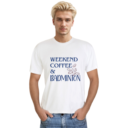 Adult Unisex Weekend Coffee And Badminton White Sport T-shirt Costume