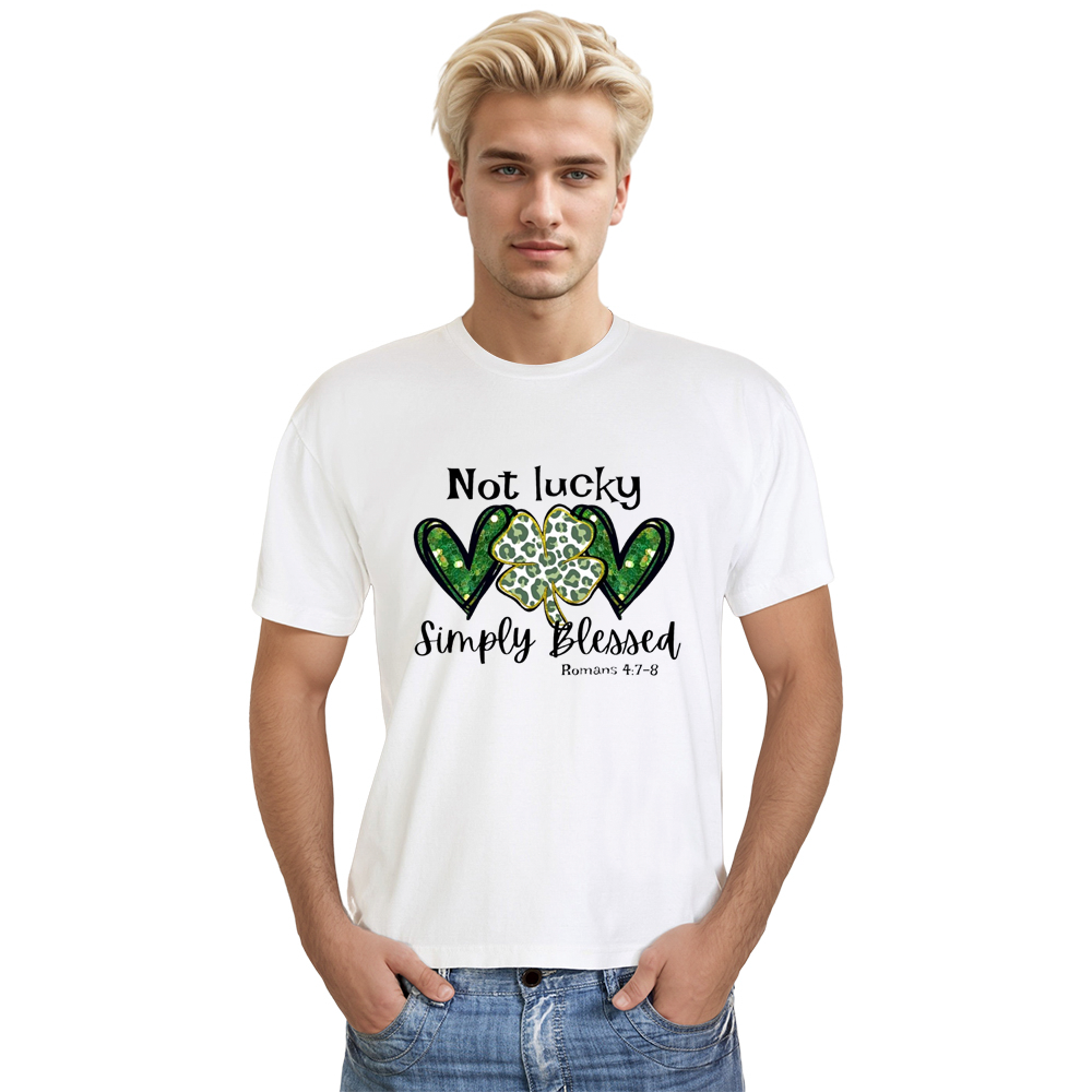 Adult Unisex Not Lucky Just Blessed St. Patrick's Day White T-shirt