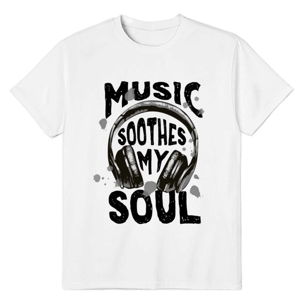 Adult Unisex Music Soothes My Soul Music Lover White T-shirt