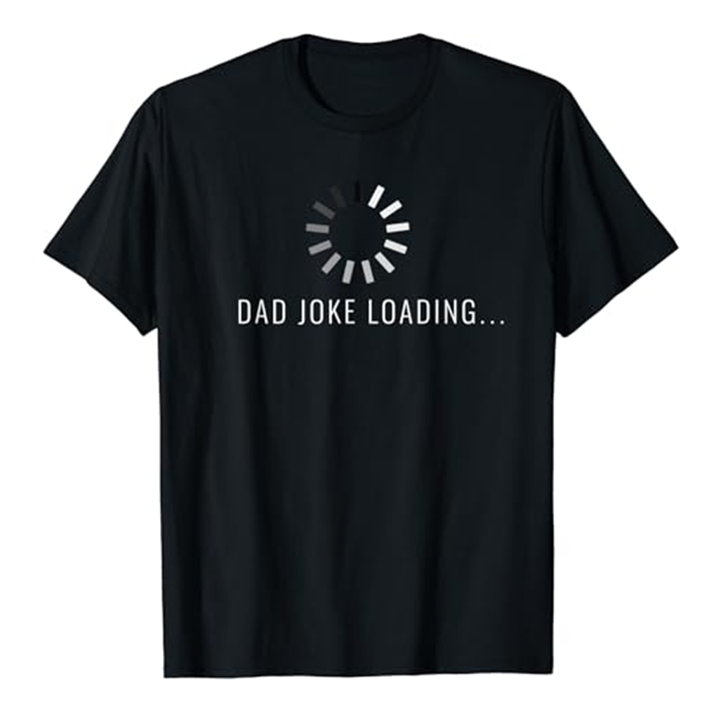 Adult Mens Dad Joke Loading Funny Father's Day Black Short Sleeve T-shirt Outfits Top Costume