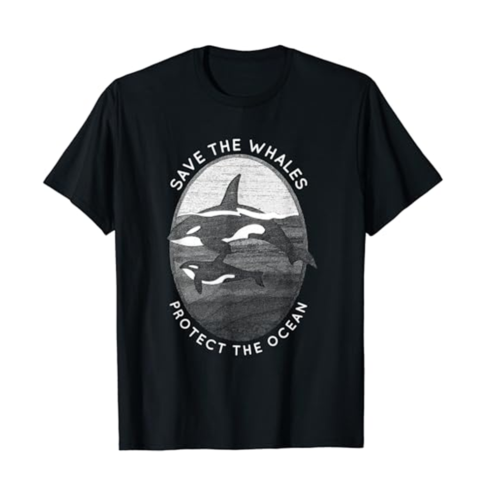 Adult Save The Whales Protect The Ocean Orca Killer Whales Environmentalist Nature Lovers Black T-shirt