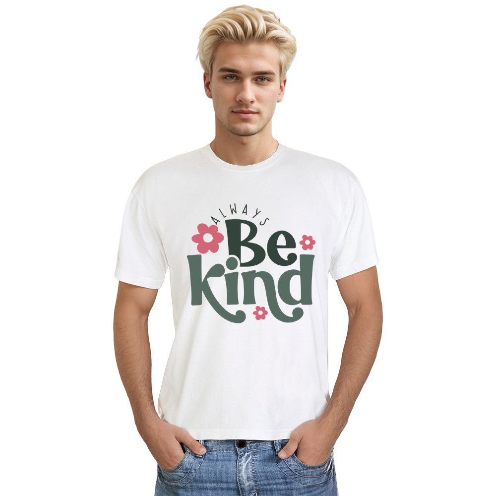 Always Be Kind Inspirational Adult Unisex White T-shirt