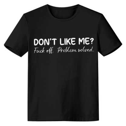 Adult Women Don't Like Me Letter Black T-shirt Costume