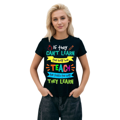 Adult Unisex We Teach The Way They Learn Special Education Teacher Black T-shirt Costume