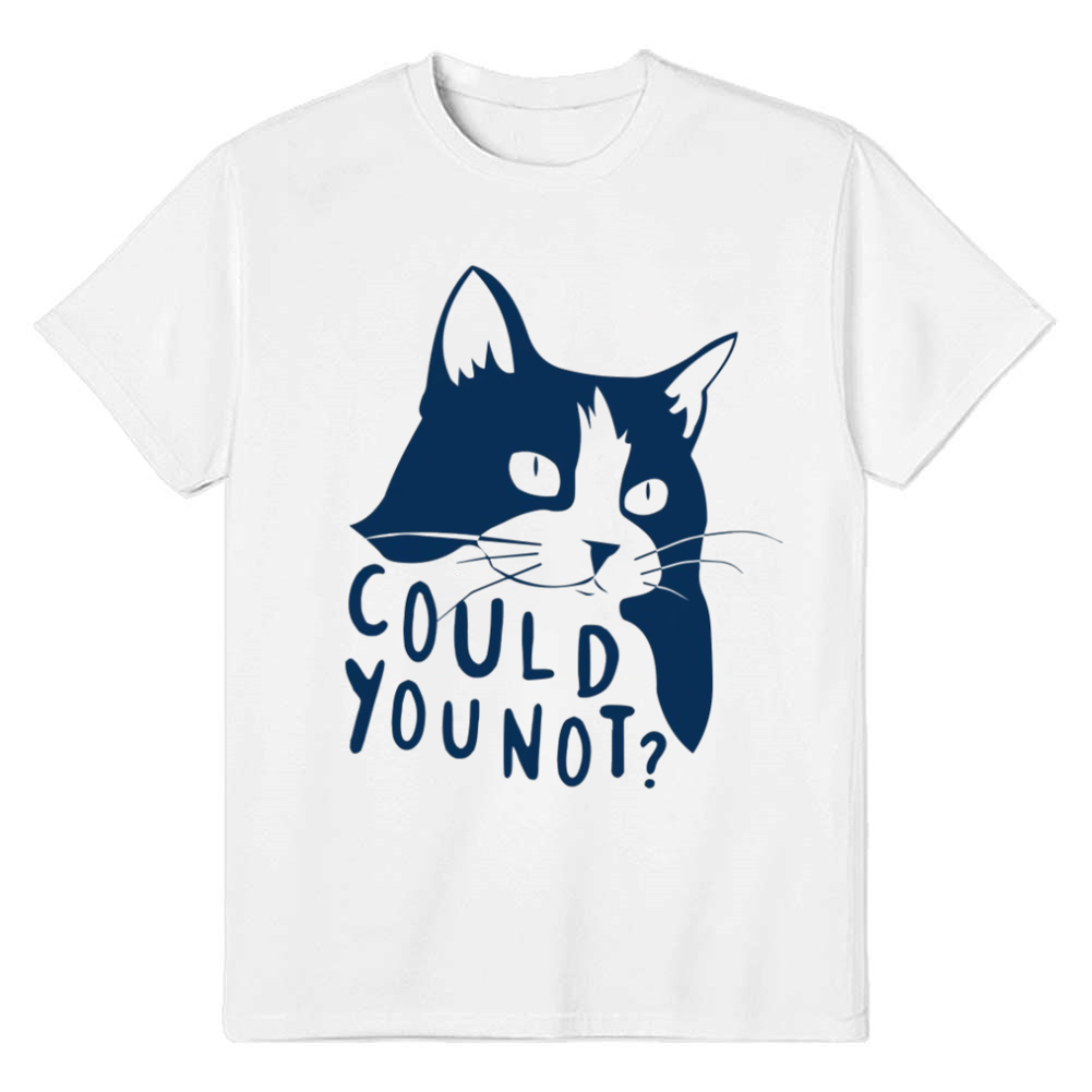Could You Not Cat Pet Lover Adult Unisex White T-shirt