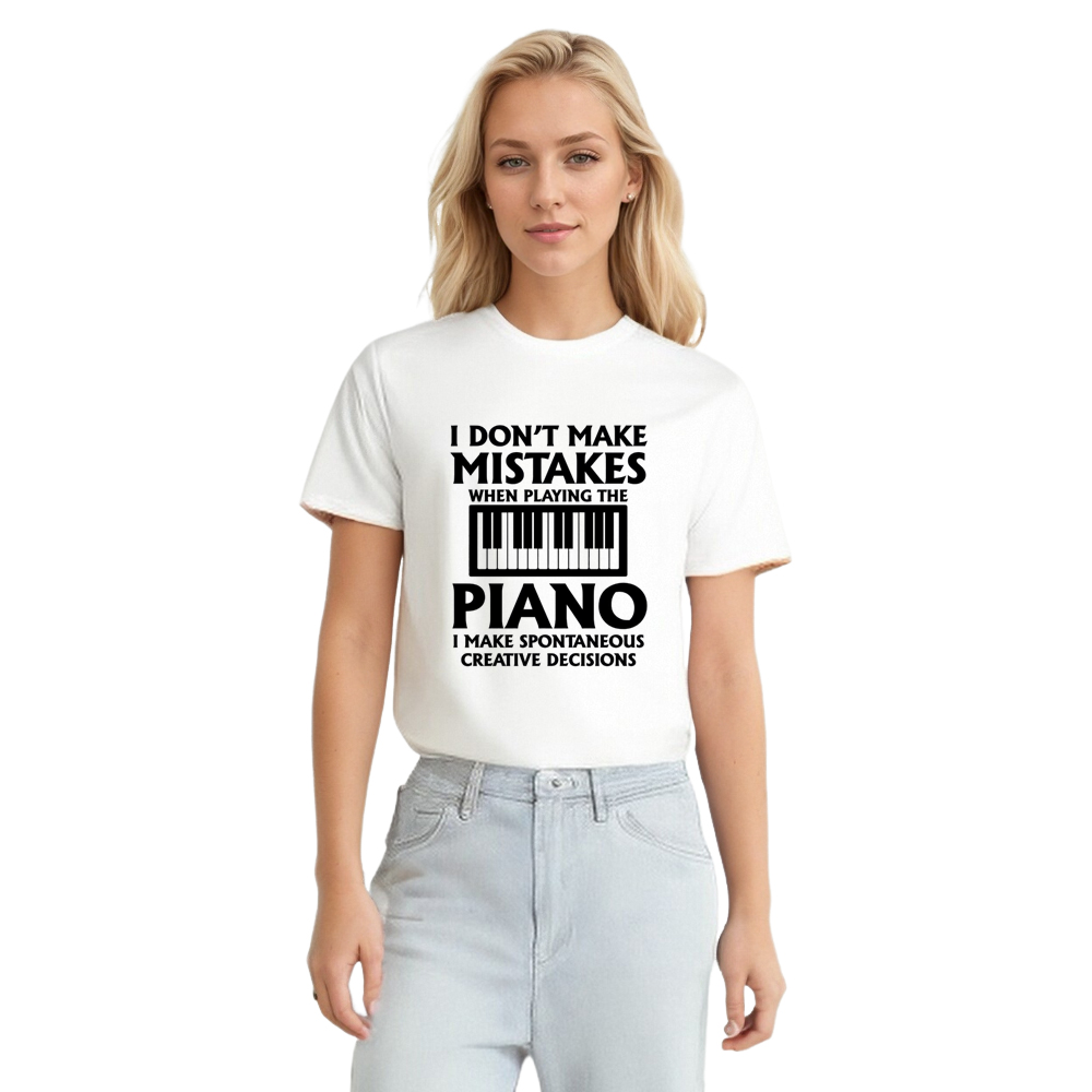 I Don't Make Mistakes When Playing The Piano Music Lover White T-shirt