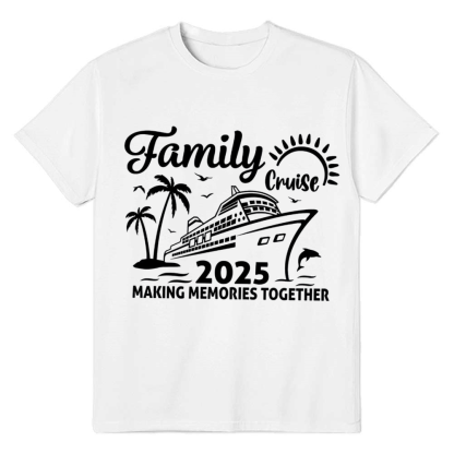 Adult Unisex Family Cruise 2025 Making Memories Together New Year White Festival T-shirt