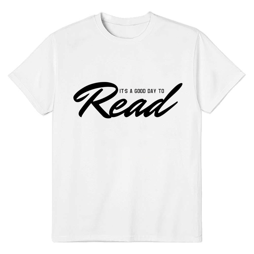 Adult Unisex It's A Good Day To Read World Book Day White T-shirt