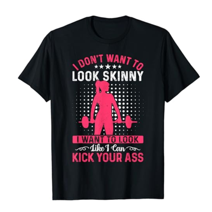 Adult I Don't Want To Look Skinny Funny Fitness Gym Workout Sport Black T-shirt Costume