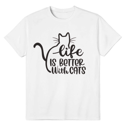 Adult Unisex Life Is Better With Cat Pet Lover White T-shirt Costume