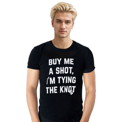 Adult Unisex Buy Me a Shot, I'm Tying The Knot Bachelor Party Funny Black T-shirt Costume