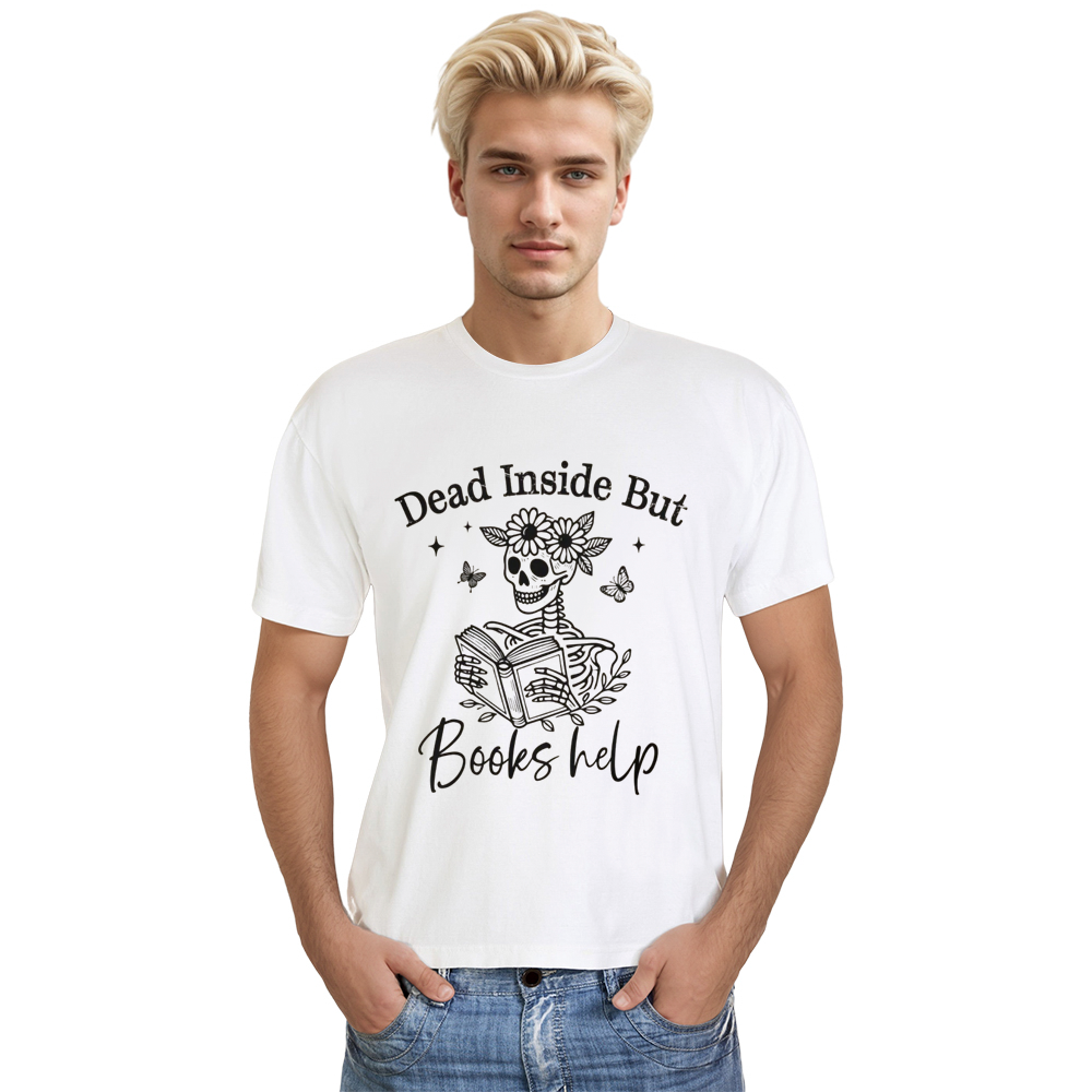 Adult Unisex Dead Inside But Books Help World Book Day White T-shirt