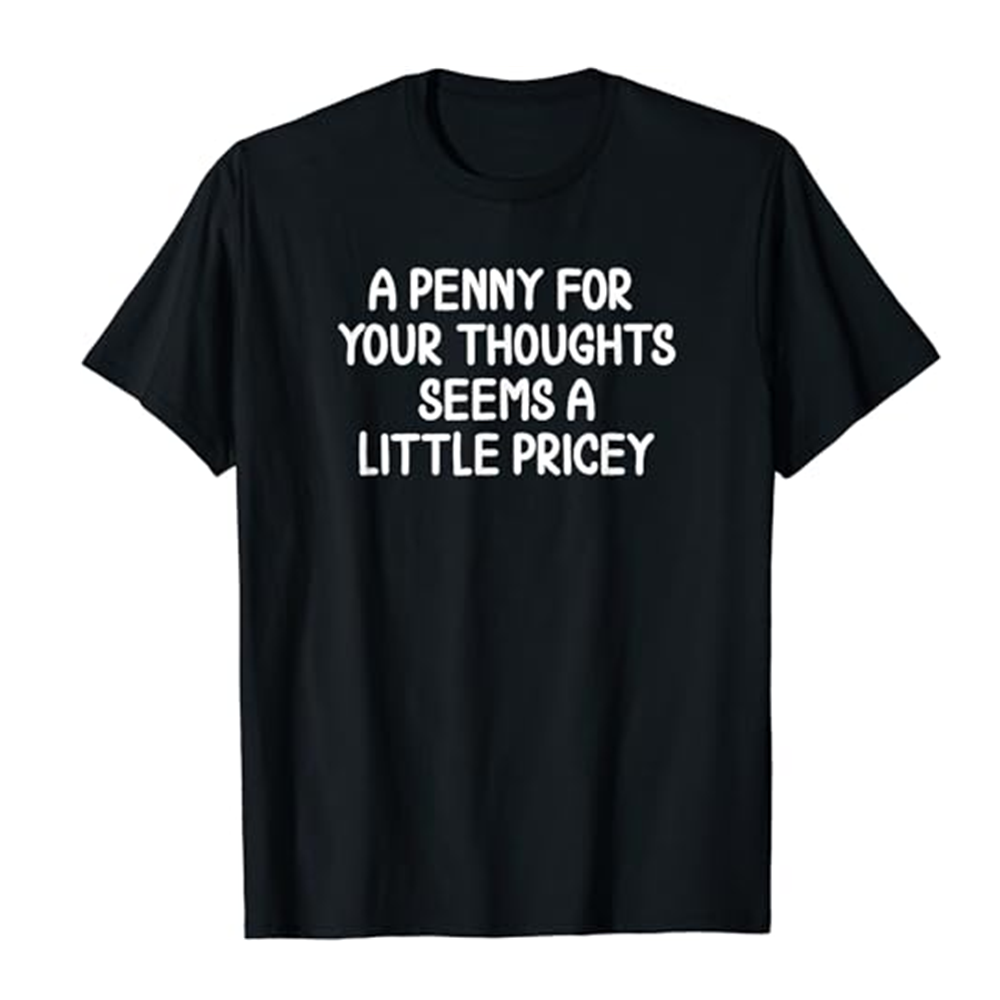 Adult Unisex Penny For Your Thoughts Funny Black Short Sleeve T-shirt Outfits Top Costume