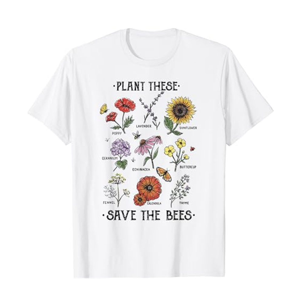 Adult Plant These Save The Bees Flowers Gardening Environmentalist White Short Sleeve T-shirt Outfits Top Costume