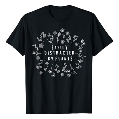 Adult Easily Distracted By Plants Nature Lover Black Short Sleeve T-shirt Outfits Top Costume