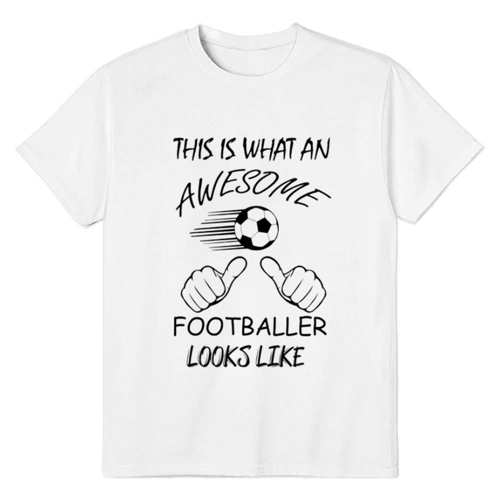 Adult Unisex Awesome Footballer Gift Soccer Lover White T-shirt Costume